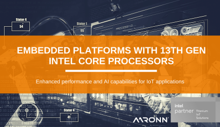 Embedded platforms with 13th Gen Intel Core at a glance