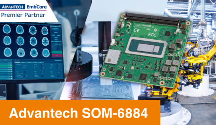 Erleben  Sie visuelle Brillianz mit dem Advantech SOM-6884 – ein COMe Compact mit den 13th. Gen Intel® Core™ Prozessoren